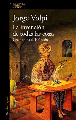 INVENCIÓN DE TODAS LAS COSAS, LA | 9788420479200 | VOLPI, JORGE | Llibreria L'Illa - Llibreria Online de Mollet - Comprar llibres online