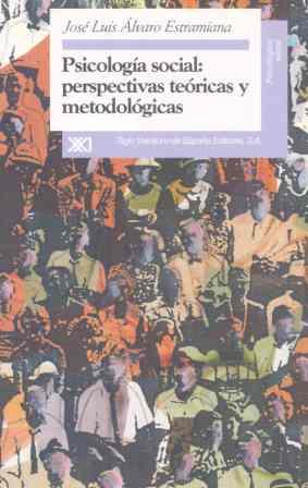 PSICOLOGIA SOCIAL: PERSPECTIVAS TEORICAS Y METODOL | 9788432308956 | ALVARO ESTRAMINANA | Llibreria L'Illa - Llibreria Online de Mollet - Comprar llibres online