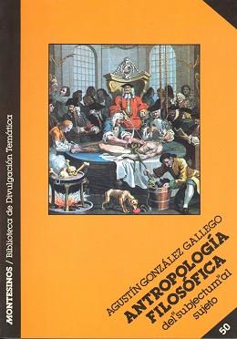 ANTROPOLOGIA FILOSOFICA | 9788476390719 | González Gallego, Agustín | Llibreria L'Illa - Llibreria Online de Mollet - Comprar llibres online