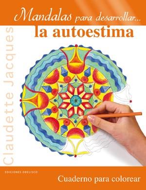 MANDALAS PARA DESARROLLAR...LA AUTOESTIMA | 9788497778459 | JACQUES, CLAUDETTE | Llibreria L'Illa - Llibreria Online de Mollet - Comprar llibres online