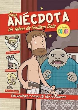 SOY ANECDOTA | 9788492458387 | DOLS, GUILLEM | Llibreria L'Illa - Llibreria Online de Mollet - Comprar llibres online