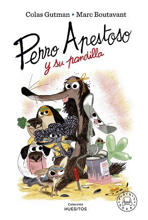 PERRO APESTOSO Y SU PANDILLA | 9788419172211 | GUTMAN, COLAS | Llibreria L'Illa - Llibreria Online de Mollet - Comprar llibres online