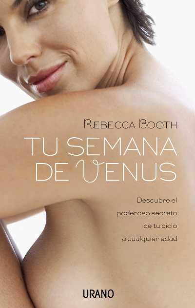 TU SEMANA DE VENUS | 9788479536916 | BOOTH, REBECCA | Llibreria L'Illa - Llibreria Online de Mollet - Comprar llibres online