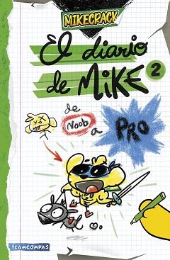 DIARIO DE MIKE 2. DE NOOB A PRO | 9788427052727 | MIKECRACK | Llibreria L'Illa - Llibreria Online de Mollet - Comprar llibres online