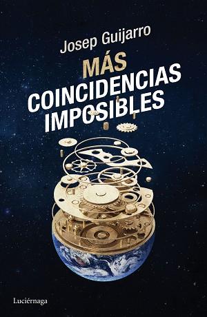 MÁS COINCIDENCIAS IMPOSIBLES | 9788416694235 | GUIJARRO, JOSEP | Llibreria L'Illa - Llibreria Online de Mollet - Comprar llibres online