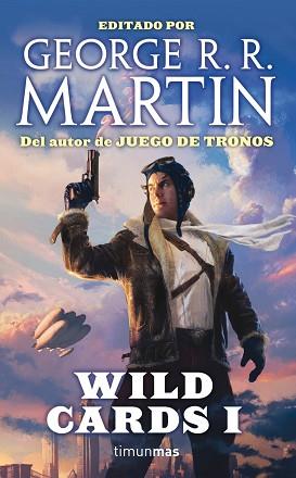 WILD CARDS 1 | 9788448008420 | VARIOS AUTORES/GEORGE R. R. MARTIN | Llibreria L'Illa - Llibreria Online de Mollet - Comprar llibres online