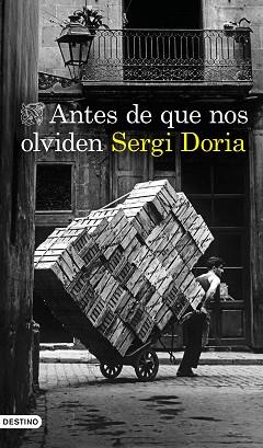 ANTES DE QUE NOS OLVIDEN | 9788423359608 | DORIA, SERGI | Llibreria L'Illa - Llibreria Online de Mollet - Comprar llibres online