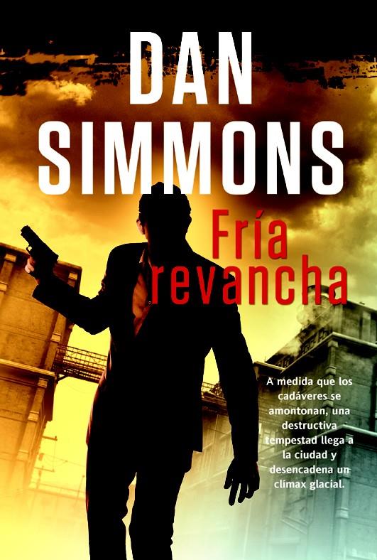 FRÍA REVANCHA | 9788498006704 | SIMMONS, DAN | Llibreria L'Illa - Llibreria Online de Mollet - Comprar llibres online