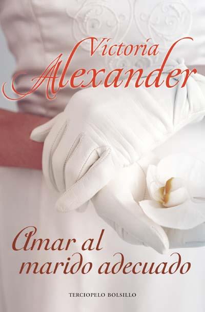 AMAR AL MARIDO ADECUADO | 9788492617241 | ALEXANDER, VICTORIA | Llibreria L'Illa - Llibreria Online de Mollet - Comprar llibres online