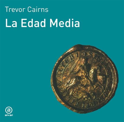 EDAD MEDIA | 9788476005064 | CAIRNS, TREVOR | Llibreria L'Illa - Llibreria Online de Mollet - Comprar llibres online