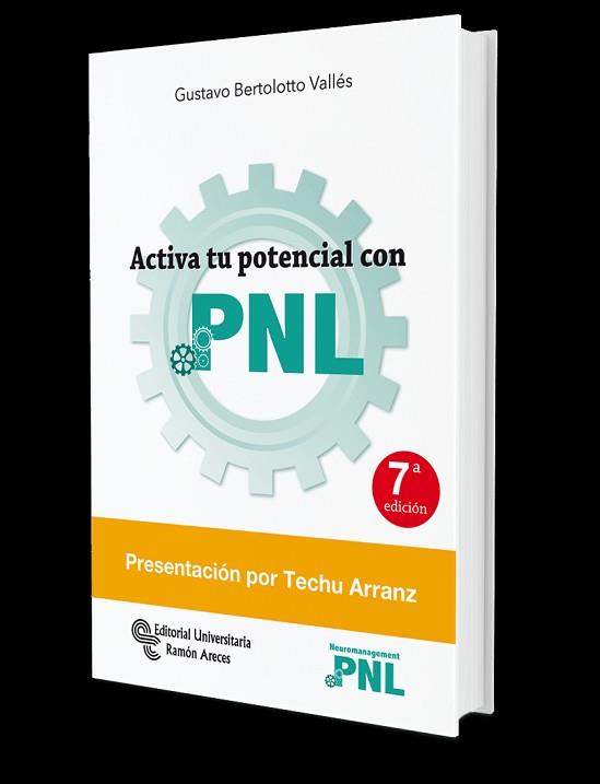 ACTIVA TU POTENCIAL CON PNL | 9788499612188 | BERTOLOTTO VALLÉS, GUSTAVO | Llibreria L'Illa - Llibreria Online de Mollet - Comprar llibres online