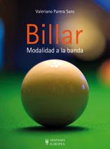 BILLAR. MODALIDAD A LA BANDA | 9788425519239 | PARERA SANS, VALERIANO | Llibreria L'Illa - Llibreria Online de Mollet - Comprar llibres online