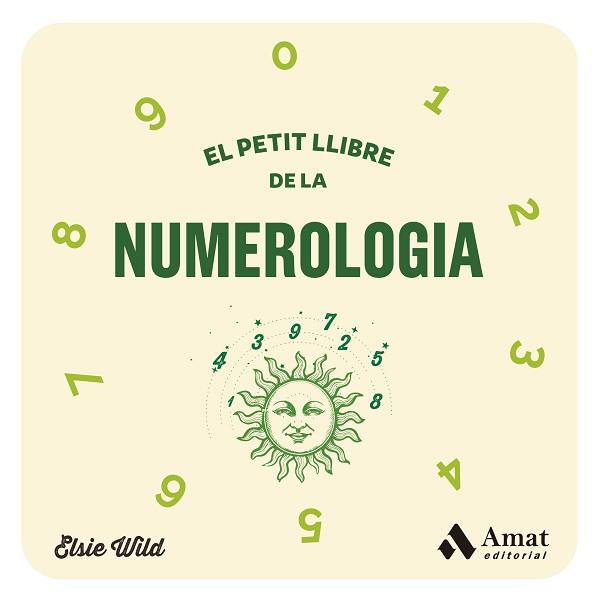 PETIT LLIBRE DE LA NUMEROLOGIA, EL | 9788419870278 | WILD, ELSIE | Llibreria L'Illa - Llibreria Online de Mollet - Comprar llibres online