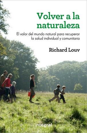 VOLVER A LA NATURALEZA | 9788415541455 | LOUV, RICHARD | Llibreria L'Illa - Llibreria Online de Mollet - Comprar llibres online