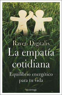 EMPATIA COTIDIANA, LA | 9788418015892 | RAVEN DIGITALIS | Llibreria L'Illa - Llibreria Online de Mollet - Comprar llibres online