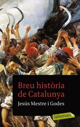 BREU HISTÒRIA DE CATALUNYA | 9788499301457 | MESTRE I GODES, JESÚS | Llibreria L'Illa - Llibreria Online de Mollet - Comprar llibres online