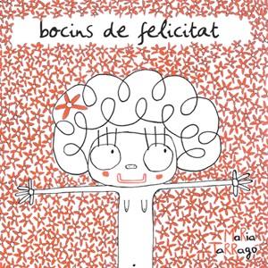 BOCINS DE FELICITAT | 9788493657888 | TARRAGÓ I MARTÍ, MARIA | Llibreria L'Illa - Llibreria Online de Mollet - Comprar llibres online