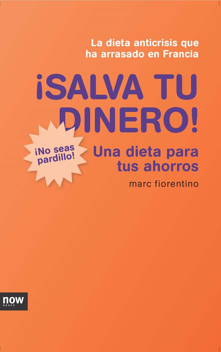 SALVA TU DINERO! | 9788493904616 | FIORENTINO, MARC | Llibreria L'Illa - Llibreria Online de Mollet - Comprar llibres online