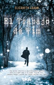 TRABAJO DE TIM, EL | 9788415579823 | LABAN, ELIZABETH | Llibreria L'Illa - Llibreria Online de Mollet - Comprar llibres online