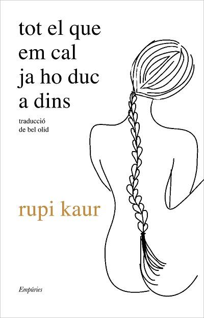 TOT EL QUE EM CAL JA HO DUC A DINS | 9788417879778 | KAUR, RUPI | Llibreria L'Illa - Llibreria Online de Mollet - Comprar llibres online