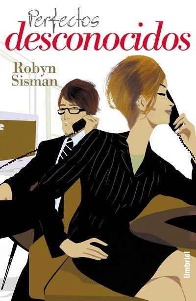 PERFECTOS DESCONOCIDOS | 9788495618108 | SISMAN, ROBYN | Llibreria L'Illa - Llibreria Online de Mollet - Comprar llibres online