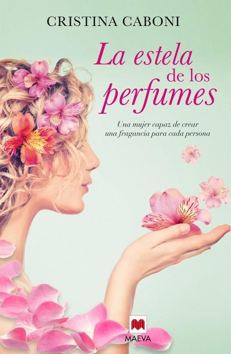 ESTELA DE LOS PERFUMES, LA | 9788416363193 | CABONI, CRISTINA | Llibreria L'Illa - Llibreria Online de Mollet - Comprar llibres online