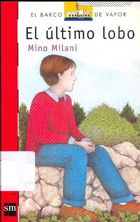 ULTIMO LOBO,EL | 9788434845206 | MILANI,MINO | Llibreria L'Illa - Llibreria Online de Mollet - Comprar llibres online