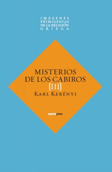 MISTERIOS DE LOS CABRIOS III | 9788496867765 | KERÉNYI, KARL