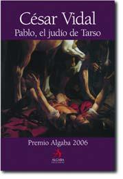 PABLO EL JUDIO DE TARSO | 9788496107717 | VIDAL, CESAR | Llibreria L'Illa - Llibreria Online de Mollet - Comprar llibres online