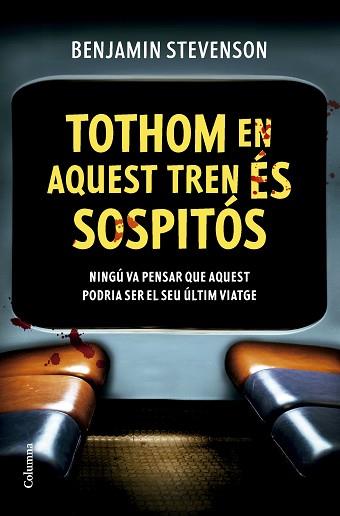 TOTHOM EN AQUEST TREN ÉS SOSPITÓS | 9788466432320 | STEVENSON, BENJAMIN | Llibreria L'Illa - Llibreria Online de Mollet - Comprar llibres online