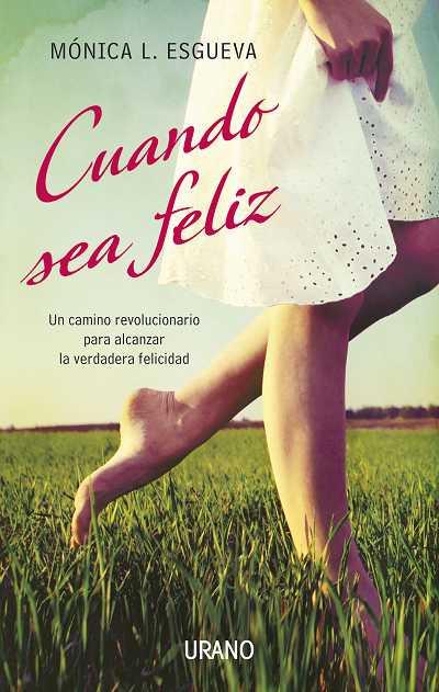 CUANDO SEA FELIZ | 9788479537692 | LOPEZ ESGUEVA PEREZ,MONICA | Llibreria L'Illa - Llibreria Online de Mollet - Comprar llibres online