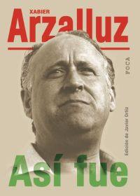 ASI FUE. XABIER ARZALLUZ | 9788495440433 | ARZALLUZ, XABIER | Llibreria L'Illa - Llibreria Online de Mollet - Comprar llibres online