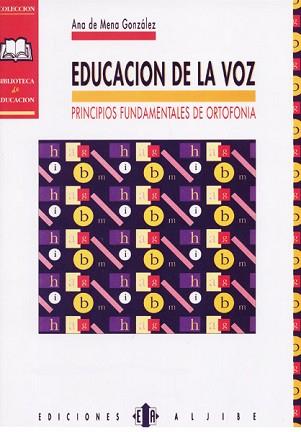 EDUCACION DE LA VOZ | 9788487767234 | DE MANA GONZALEZ,ANA | Llibreria L'Illa - Llibreria Online de Mollet - Comprar llibres online