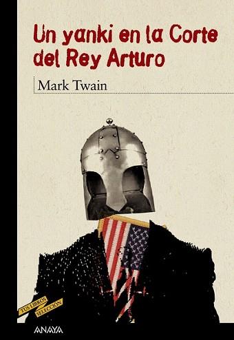 YANQUI EN LA CORTE DEL REY ARTURO, UN | 9788466777124 | TWAIN, MARK (1835-1910) | Llibreria L'Illa - Llibreria Online de Mollet - Comprar llibres online