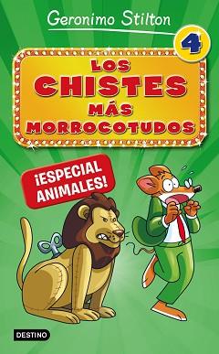 CHISTES MÁS MORROCOTUDOS 4. ¡ESPECIAL ANIMALES! | 9788408167310 | GERONIMO STILTON | Llibreria L'Illa - Llibreria Online de Mollet - Comprar llibres online