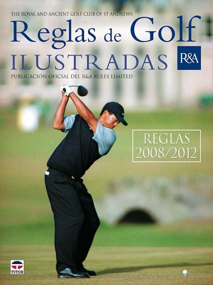 REGLAS DE GOLF ILUSTRADAS 2008/2012 | 9788479027155 | AA.VV. | Llibreria L'Illa - Llibreria Online de Mollet - Comprar llibres online