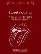 SWEET NOTHING | 9788497914673 | GARCIA, LLATZER | Llibreria L'Illa - Llibreria Online de Mollet - Comprar llibres online