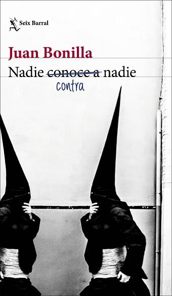 NADIE CONTRA NADIE | 9788432239229 | BONILLA, JUAN | Llibreria L'Illa - Llibreria Online de Mollet - Comprar llibres online