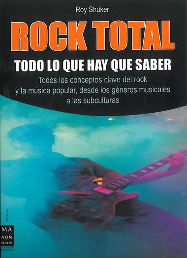 ROCK TOTAL. TODO LO QUE HAY QUE | 9788496924666 | SHUKER, ROY | Llibreria L'Illa - Llibreria Online de Mollet - Comprar llibres online