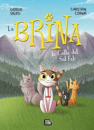 BRINA I LA COLLA DEL SOL FELÍ | 9788410302303 | GIORGIO SALATI | Llibreria L'Illa - Llibreria Online de Mollet - Comprar llibres online