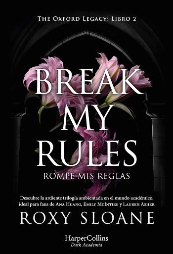 BREAK MY RULES | 9788410641150 | SLOANE, ROXY | Llibreria L'Illa - Llibreria Online de Mollet - Comprar llibres online