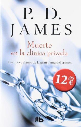 MUERTE EN LA CLÍNICA PRIVADA | 9788498727333 | JAMES, P.D. | Llibreria L'Illa - Llibreria Online de Mollet - Comprar llibres online