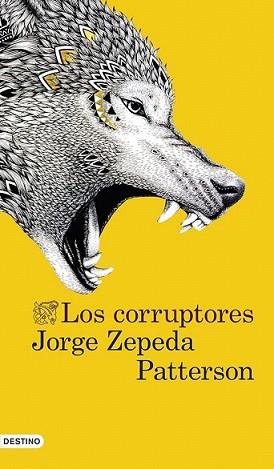 CORRUPTORES, LOS | 9788423347315 | ZEPEDA PATTERSON, JORGE | Llibreria L'Illa - Llibreria Online de Mollet - Comprar llibres online