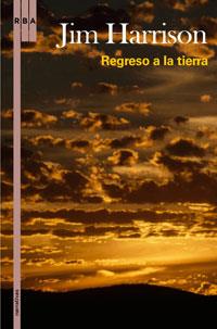 REGRESO A LA TIERRA | 9788498676075 | HARRISON, JIM | Llibreria L'Illa - Llibreria Online de Mollet - Comprar llibres online