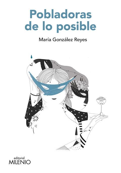 POBLADORAS DE LO POSIBLE | 9788419884718 | GONZÁLEZ REYES, MARÍA | Llibreria L'Illa - Llibreria Online de Mollet - Comprar llibres online