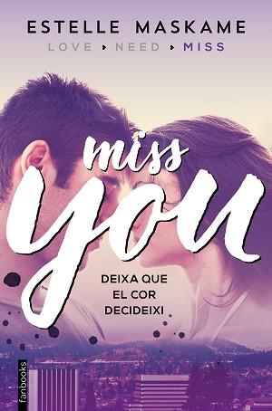 YOU 3. MISS YOU | 9788416297610 | MASKAME, ESTELLE | Llibreria L'Illa - Llibreria Online de Mollet - Comprar llibres online