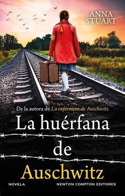 HUÉRFANA DE AUSCHWITZ, LA | 9788410359055 | STUART, ANNA | Llibreria L'Illa - Llibreria Online de Mollet - Comprar llibres online