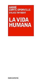 VIDA HUMANA, LA | 9788449320675 | COMTE-SPONVILLE, ANDRE | Llibreria L'Illa - Llibreria Online de Mollet - Comprar llibres online