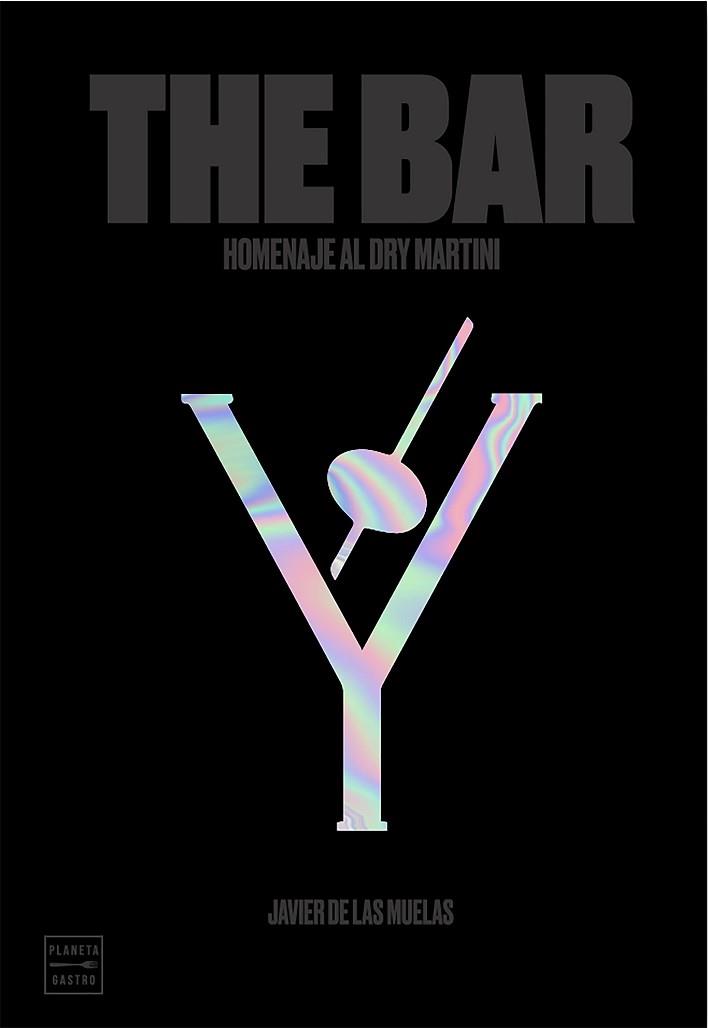 THE BAR | 9788408197539 | MUELAS, JAVIER DE LAS | Llibreria L'Illa - Llibreria Online de Mollet - Comprar llibres online