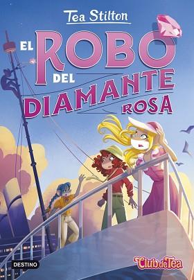 ROBO DEL DIAMANTE ROSA | 9788408290223 | STILTON, TEA | Llibreria L'Illa - Llibreria Online de Mollet - Comprar llibres online